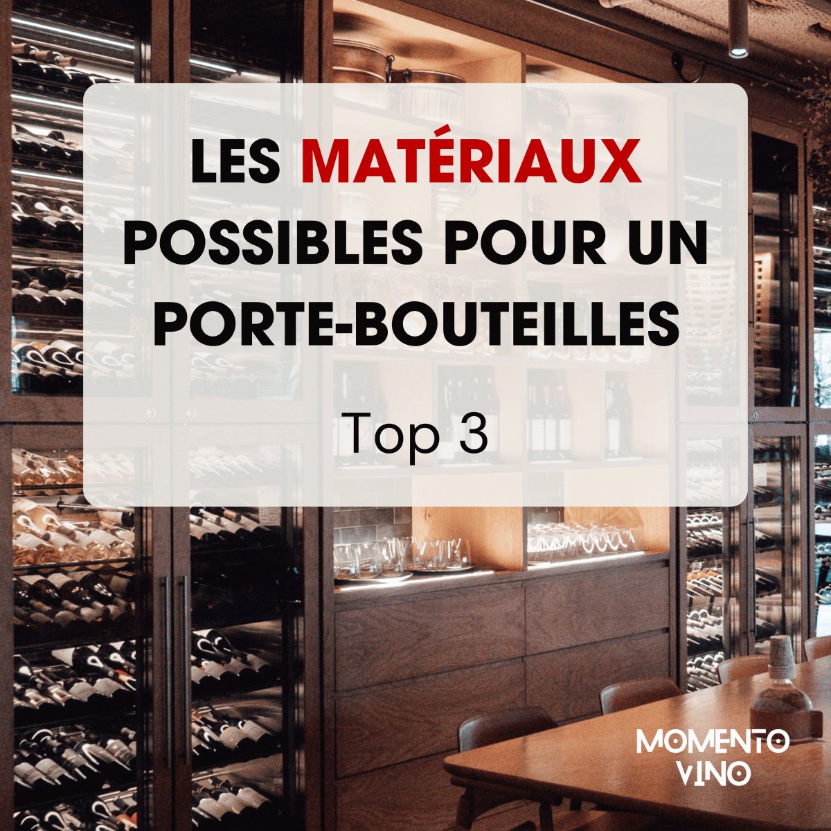 Quels-sont les matériaux possibles pour un porte-bouteilles ? - Momento Vino